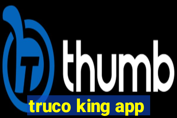 truco king app